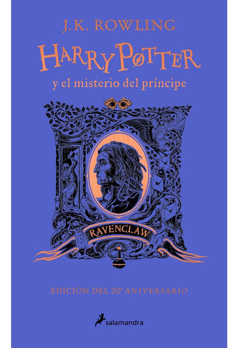 Harry Potter Y El Misterio Del Príncipe (ed. 20° Ravenclaw)