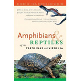 Amphibians And Reptiles Of The Carolinas And Virginia, 2nd Ed, De William M. Palmer. Editorial The University Of North Carolina Press, Tapa Blanda En Inglés