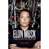 Libro: Elon Musk: El Empresario Que Anticipa El Futuro Elon 