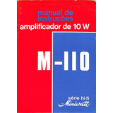 Manual De Instruções Amplificador De 10w - M-110 - Miniwatt