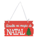 Placa Pendurar Decorativa Vermelha Natal Magia 30x16cm