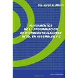 Libro Fundamentos De La Programacion De Microcontroladores I