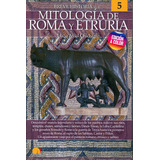 Breve Historia De La... Mitología De Roma Y Etruria