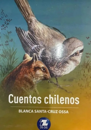 Cuentos Chilenos, De Blanca Santa- Cruz  Ossa. Editorial Zig Zag, Tapa Blanda En Español