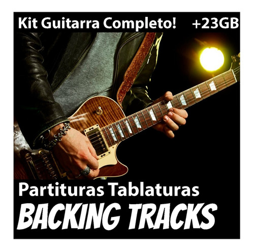 Backingtracks Guitarra Partitura Tablatura - Pacote Completo