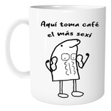 Taza Personalizada Meme Flork - Aquí Toma Café El Más Sexi