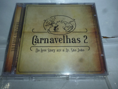 Cd Velhas Virgens Carnavelhas 2 Br 2011 Lacrado