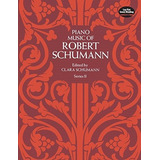 Piano Music Of Robert Schumann, Series Ii Dover..., De Robert Schum. Editorial Dover Publications En Inglés