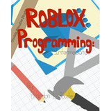 Libro Intermediate Roblox Programming : Black And White -...