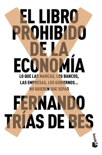 Libro Prohibido De La Economia,el - Fernando Trias De Bes