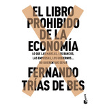 Libro Prohibido De La Economia,el - Fernando Trias De Bes