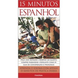 15 Minutos Espanhol - Livro + 2 Audio Cds