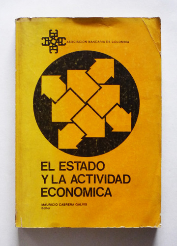 El Estado Y La Actividad Economica Mauricio Cabrera Galvis 