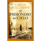 El Prisionero Del Cielo - Ruiz Zafón, Carlos