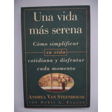 Una Vida Más Serena. Andrea Van Steenhouse Con Doris Fuller