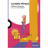 Bella Mireya, La