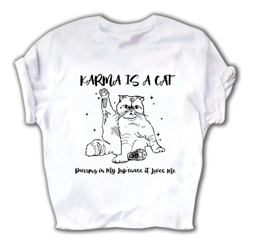 Playera Karma Is A Cat Loves Me Taylor Swift Hombre Mujer