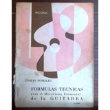 Formulas Tecnicas Para El Mec De La Guitarra Tomás Pomilio 