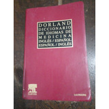 Dorland Diccionario De Idiomas De Medicina Ingles/ Español