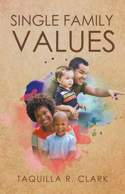 Libro Single Family Values - Clark, Taquilla R.