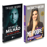 Kit 2 Livros De Finanças Me Poupe! + Do Mil Ao Milhão, De : Nathalia Arcuri / : Thiago Nigro. Não Aplica Editorial Sextante-harper Collins, Tapa Mole En Português, 2022