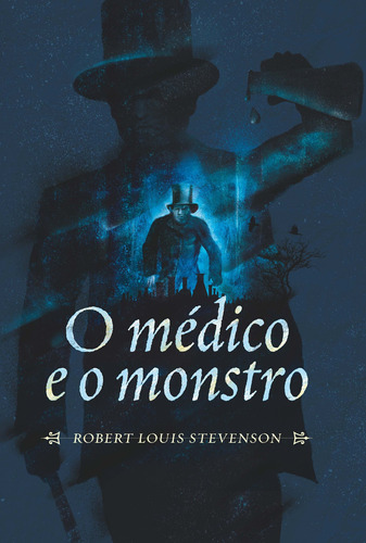 O Médico E O Monstro - Capa Dura