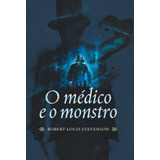 O Médico E O Monstro - Capa Dura