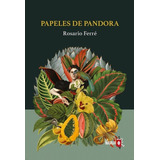 Papeles De Pandora - Rosario Ferre, De Rosario Ferre. Editorial La Navaja Suiza En Español