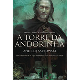 A Torre Da Andorinha - The Witcher - A Saga Do Bruxo Geralt De Rívia, De Sapkowski, Andrzej. Editora Wmf Martins Fontes Ltda, Capa Mole Em Português, 2016