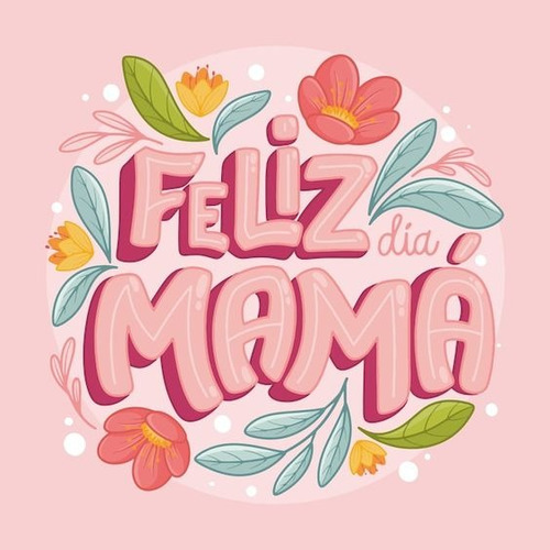 Fototorta Dia De La Madre Feliz Dia Mama Lamina Comestible