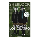 El Signo De Los Cuatro (sherlock 2), De Conan Doyle, Sir Arthur. Editorial Debolsillo, Tapa Blanda En Español