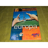 Europa, Guía Para El Viajero Independiente - Asatej