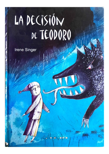 La Decisión De Teodoro - Irene Singer ( Cuento Infantil )