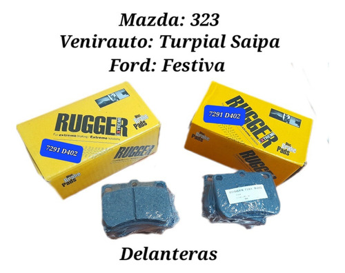 Pastillas De Frenos Rugger 7291 Turpial, Festiva, Mazda 323 Foto 2