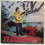 Lp Teixeirinha - Coração De Luto - 1975 - Chantecler