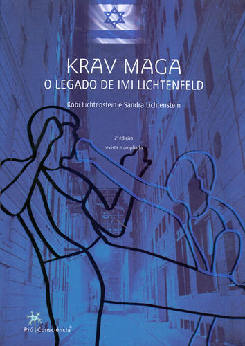 Krav Maga - O Legado De Imi Lichtenfeld