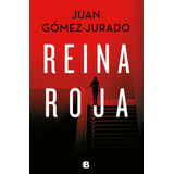 Reina Roja - Juan Gomez Jurado