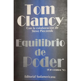 Equilibrio De Poder - Tom Clancy - Sudamericana