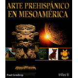 Arte Prehispanico En Mesoamerica