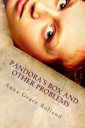 Libro Pandora's Box And Other Problems - Anna Grace Bolland
