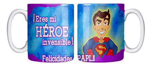 Tazón Día Del Padre Eres Mi Héroe Invencible Grafimax