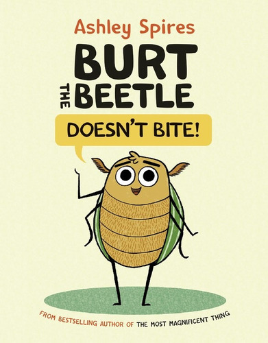 Burt The Beetle Doesn't Bite!, De Spires, Ashley. Editorial Kids Can Press, Tapa Dura En Inglés, 2021