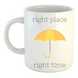 Caneca Himym - Right Place Right Time