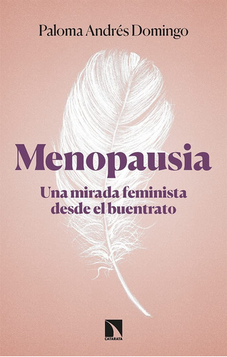 Menopausia, De Paloma Andrés Domingo. Editorial Catarata, Tapa Blanda En Español, 2022