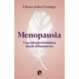 Menopausia, De Paloma Andrés Domingo. Editorial Catarata, Tapa Blanda En Español, 2022