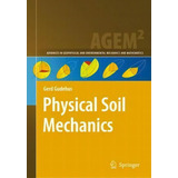 Physical Soil Mechanics, De Gerd Gudehus. Editorial Springer Verlag Berlin Heidelberg Gmbh Co Kg, Tapa Dura En Inglés