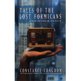 Tales Of The Lost Formicans And Other Plays, De Gdon, Stance. Editorial Theatre Communications Group, Tapa Blanda En Inglés