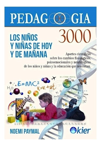 Niños Y Niñas De Hoy Y De Mañana (pedagogia 3000 ) (nueva E