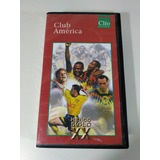 Club America Clio Mexico Siglo Xx Vhs