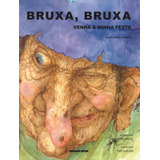 Bruxa, Bruxa Venha À Minha Festa, De Druce, Arden. Brinque-book Editora De Livros Ltda, Capa Mole Em Português, 2002